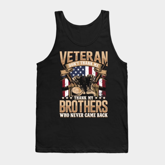Veteran dont thank me thank my Brothers Tank Top by aneisha